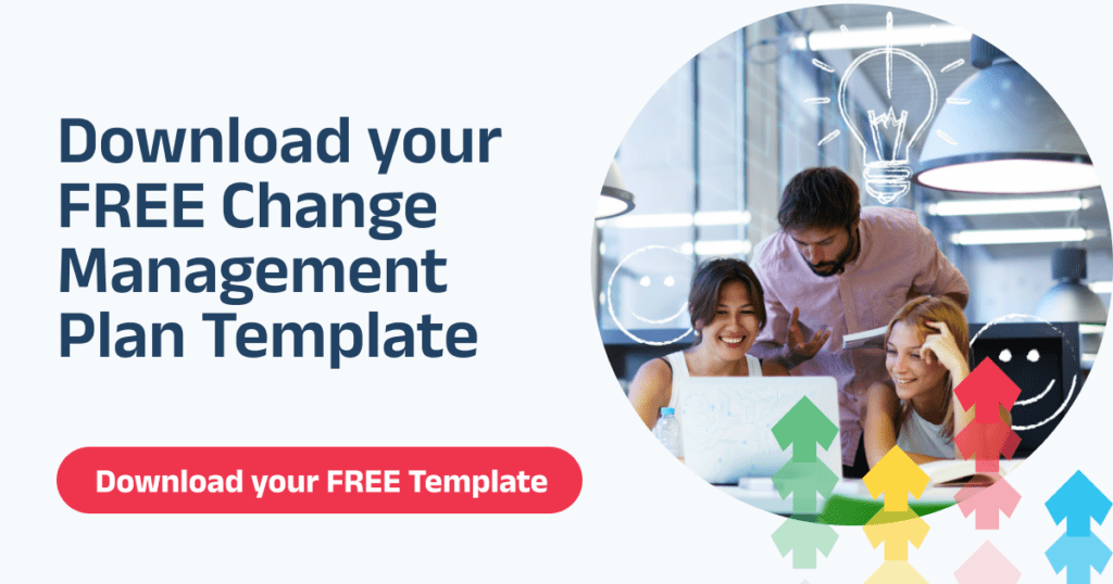 Click to download our free change management plan template